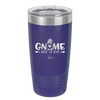 Gnome is Where the Heart is 2 - Laser Engraved Stainless Steel Drinkware - 2540 -