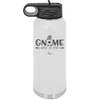 Gnome is Where the Heart is 2 - Laser Engraved Stainless Steel Drinkware - 2540 -