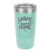 Gnome Sweet Home - Laser Engraved Stainless Steel Drinkware - 2541 -