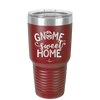Gnome Sweet Home - Laser Engraved Stainless Steel Drinkware - 2541 -