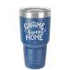 Gnome Sweet Home - Laser Engraved Stainless Steel Drinkware - 2541 -