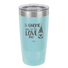 To Gnome Me is to Love Me 1 - Laser Engraved Stainless Steel Drinkware - 2542 -