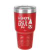 To Gnome Me is to Love Me 1 - Laser Engraved Stainless Steel Drinkware - 2542 -