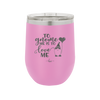To Gnome Me is to Love Me 2 - Laser Engraved Stainless Steel Drinkware - 2543 -