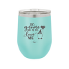 To Gnome Me is to Love Me 2 - Laser Engraved Stainless Steel Drinkware - 2543 -