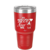To Gnome Me is to Love Me 2 - Laser Engraved Stainless Steel Drinkware - 2543 -