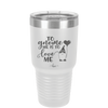 To Gnome Me is to Love Me 2 - Laser Engraved Stainless Steel Drinkware - 2543 -