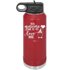 To Gnome Me is to Love Me 2 - Laser Engraved Stainless Steel Drinkware - 2543 -