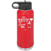 To Gnome Me is to Love Me 2 - Laser Engraved Stainless Steel Drinkware - 2543 -