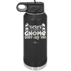 There's Gnome Body Like You 2 - Laser Engraved Stainless Steel Drinkware - 2545 -