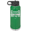 There's Gnome Body Like You 2 - Laser Engraved Stainless Steel Drinkware - 2545 -