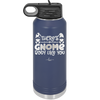There's Gnome Body Like You 2 - Laser Engraved Stainless Steel Drinkware - 2545 -