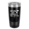 Gnome Body Loves You Like I Do - Laser Engraved Stainless Steel Drinkware - 2546 -