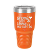 Gnome Body Loves You Like I Do - Laser Engraved Stainless Steel Drinkware - 2546 -
