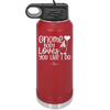 Gnome Body Loves You Like I Do - Laser Engraved Stainless Steel Drinkware - 2546 -