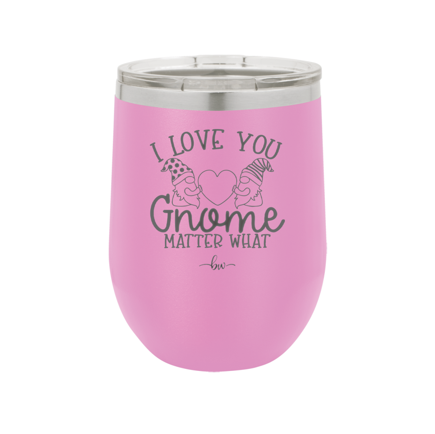 I Love You Gnome Matter What 2 - Laser Engraved Stainless Steel Drinkware - 2548 -