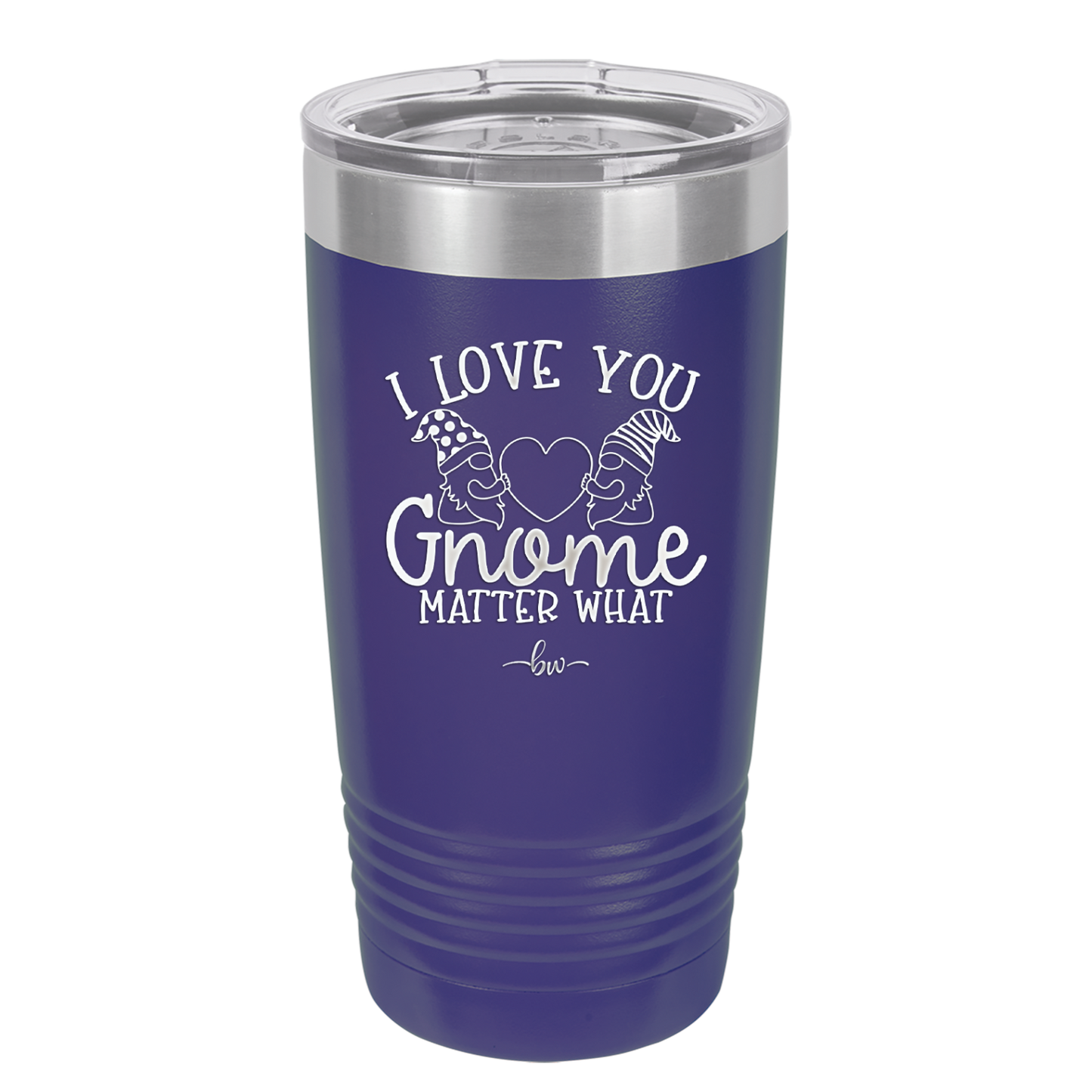 I Love You Gnome Matter What 2 - Laser Engraved Stainless Steel Drinkware - 2548 -