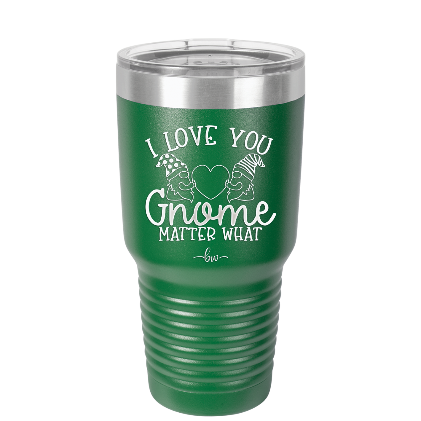 I Love You Gnome Matter What 2 - Laser Engraved Stainless Steel Drinkware - 2548 -