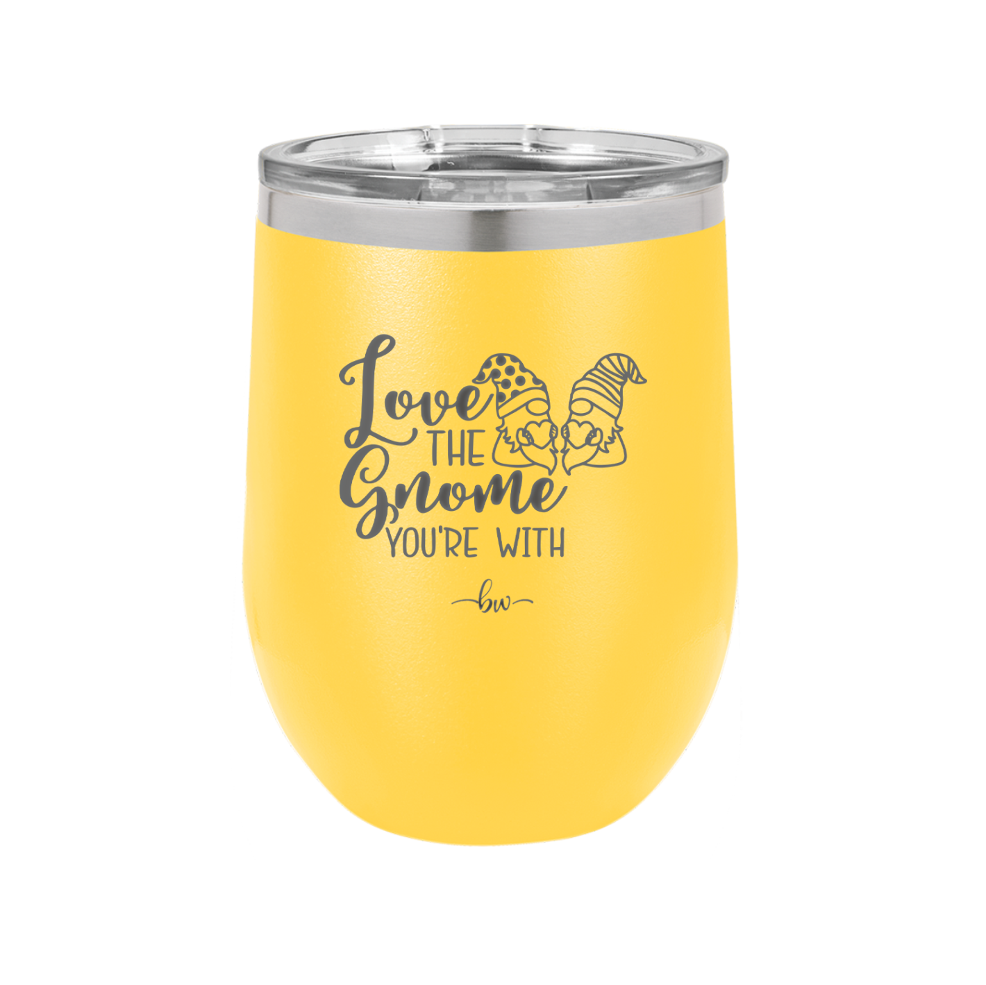 Love the Gnome You're With - Laser Engraved Stainless Steel Drinkware - 2549 -