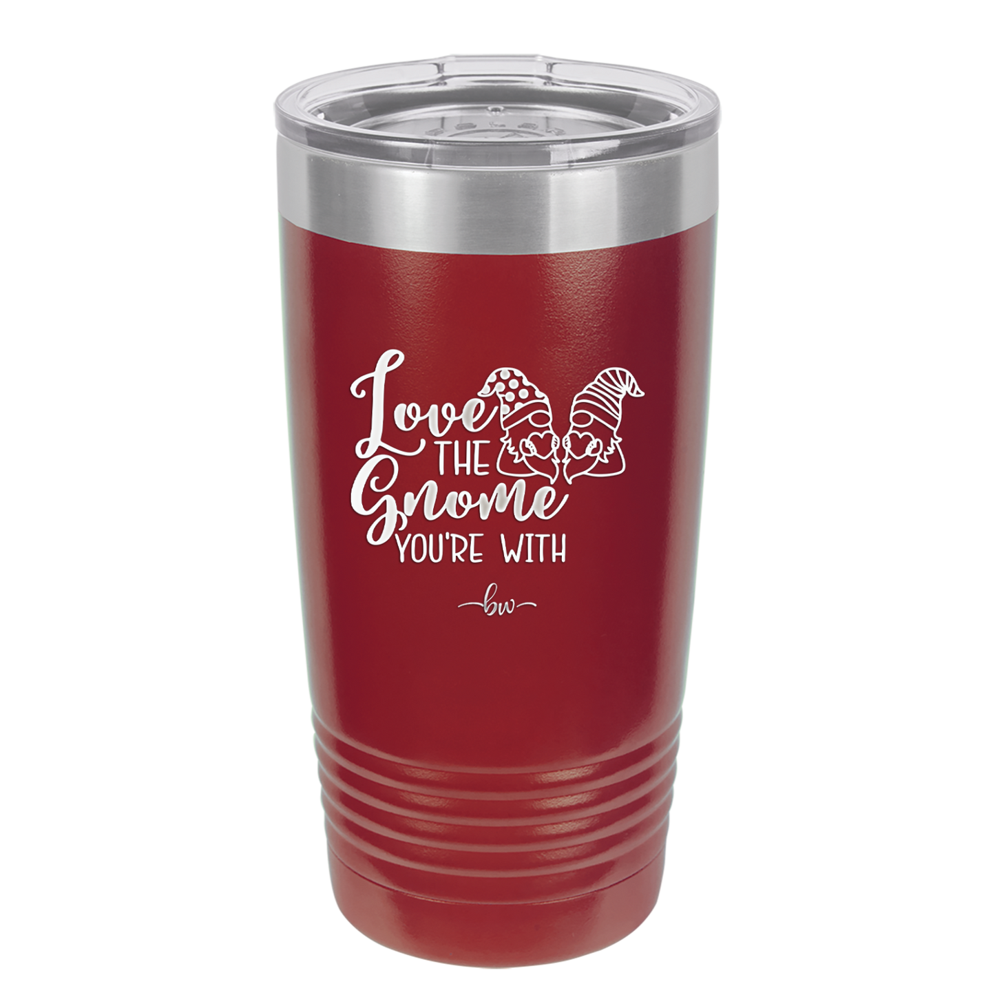 Love the Gnome You're With - Laser Engraved Stainless Steel Drinkware - 2549 -