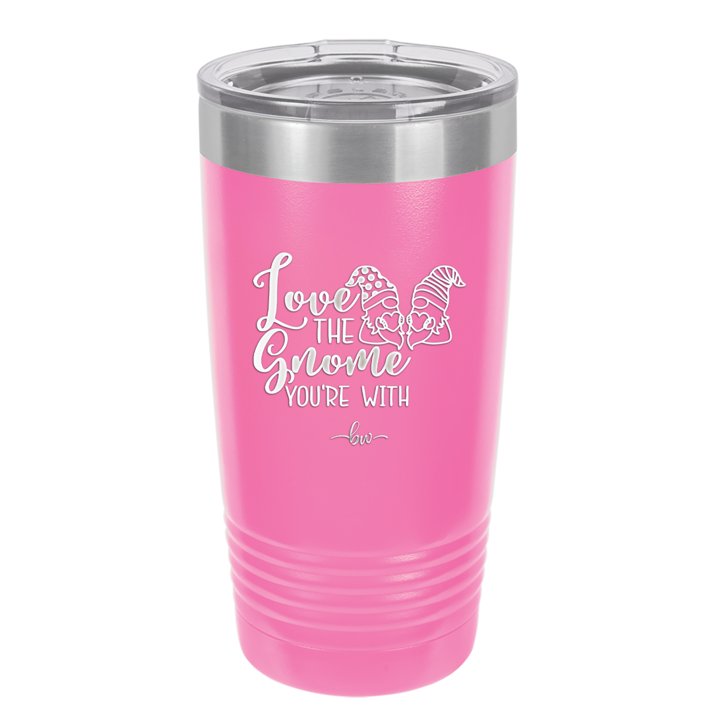 Love the Gnome You're With - Laser Engraved Stainless Steel Drinkware - 2549 -