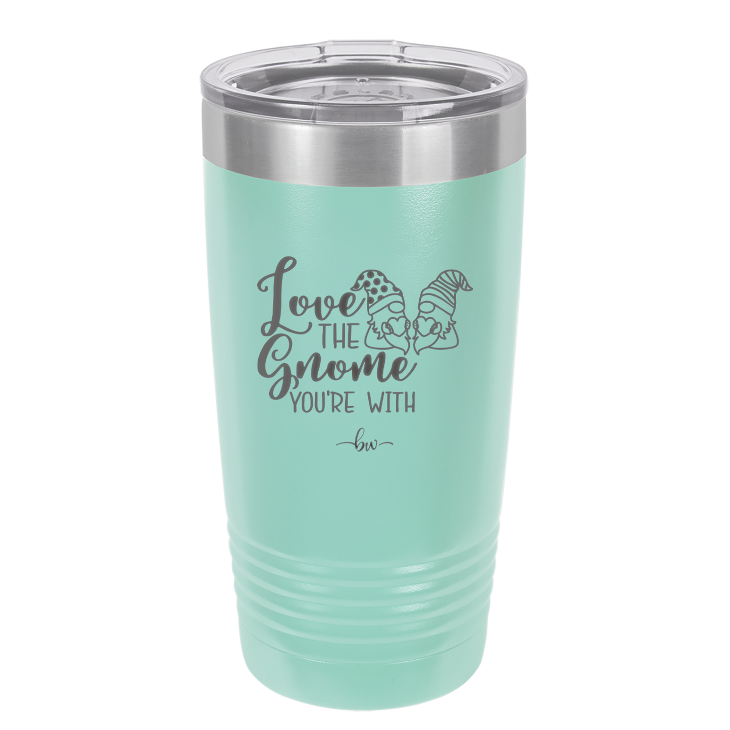 Love the Gnome You're With - Laser Engraved Stainless Steel Drinkware - 2549 -