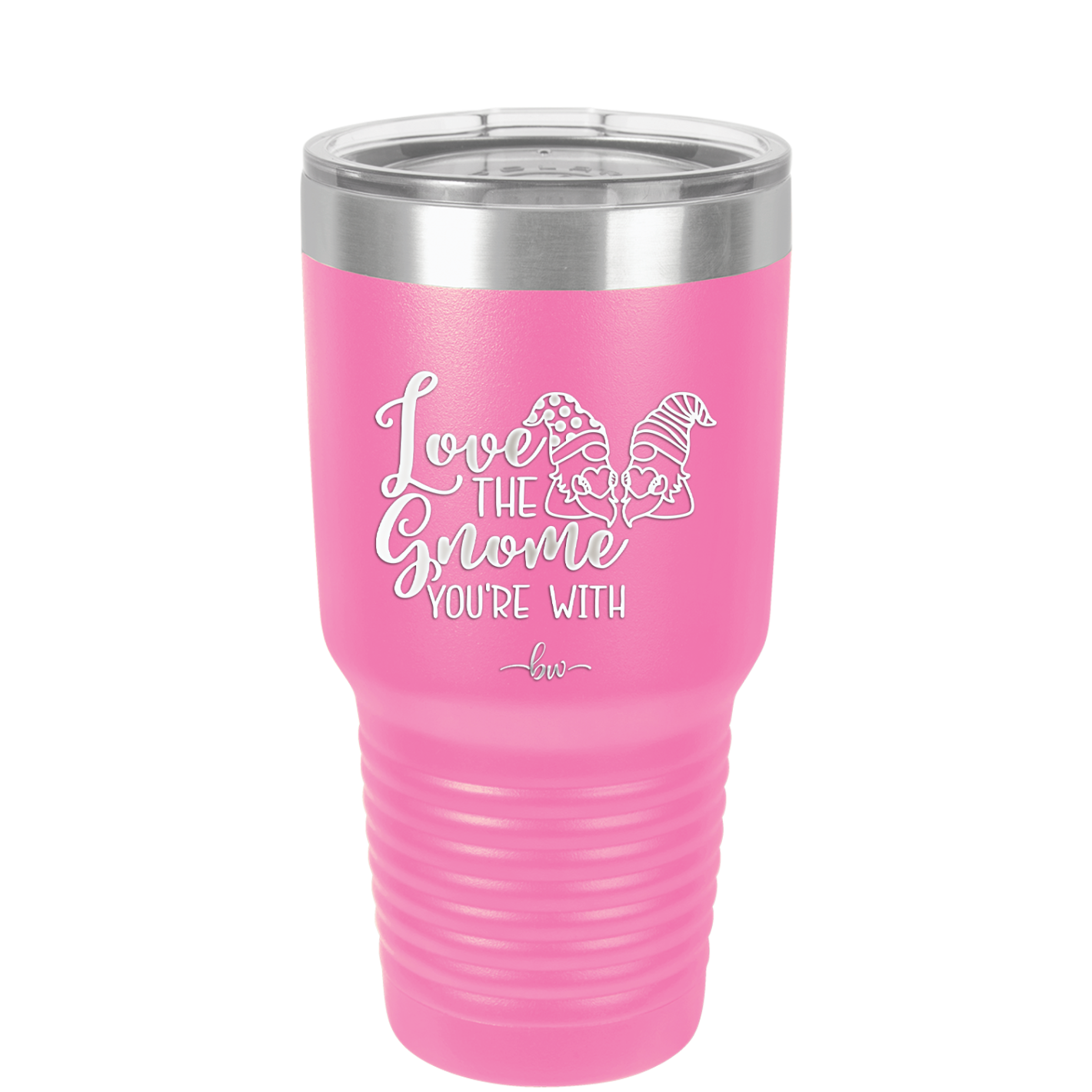 Love the Gnome You're With - Laser Engraved Stainless Steel Drinkware - 2549 -