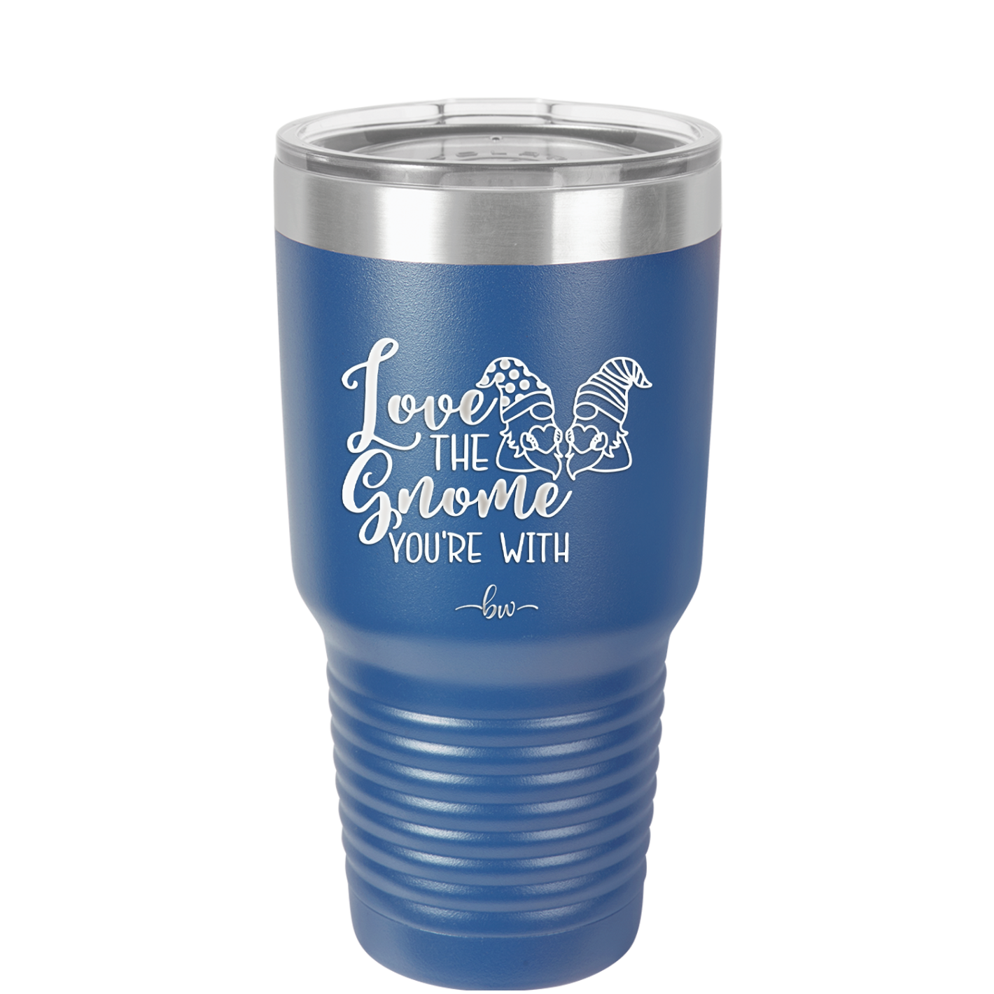 Love the Gnome You're With - Laser Engraved Stainless Steel Drinkware - 2549 -