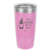 You Gnome Me So Well - Laser Engraved Stainless Steel Drinkware - 2550 -