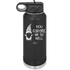 You Gnome Me So Well - Laser Engraved Stainless Steel Drinkware - 2550 -