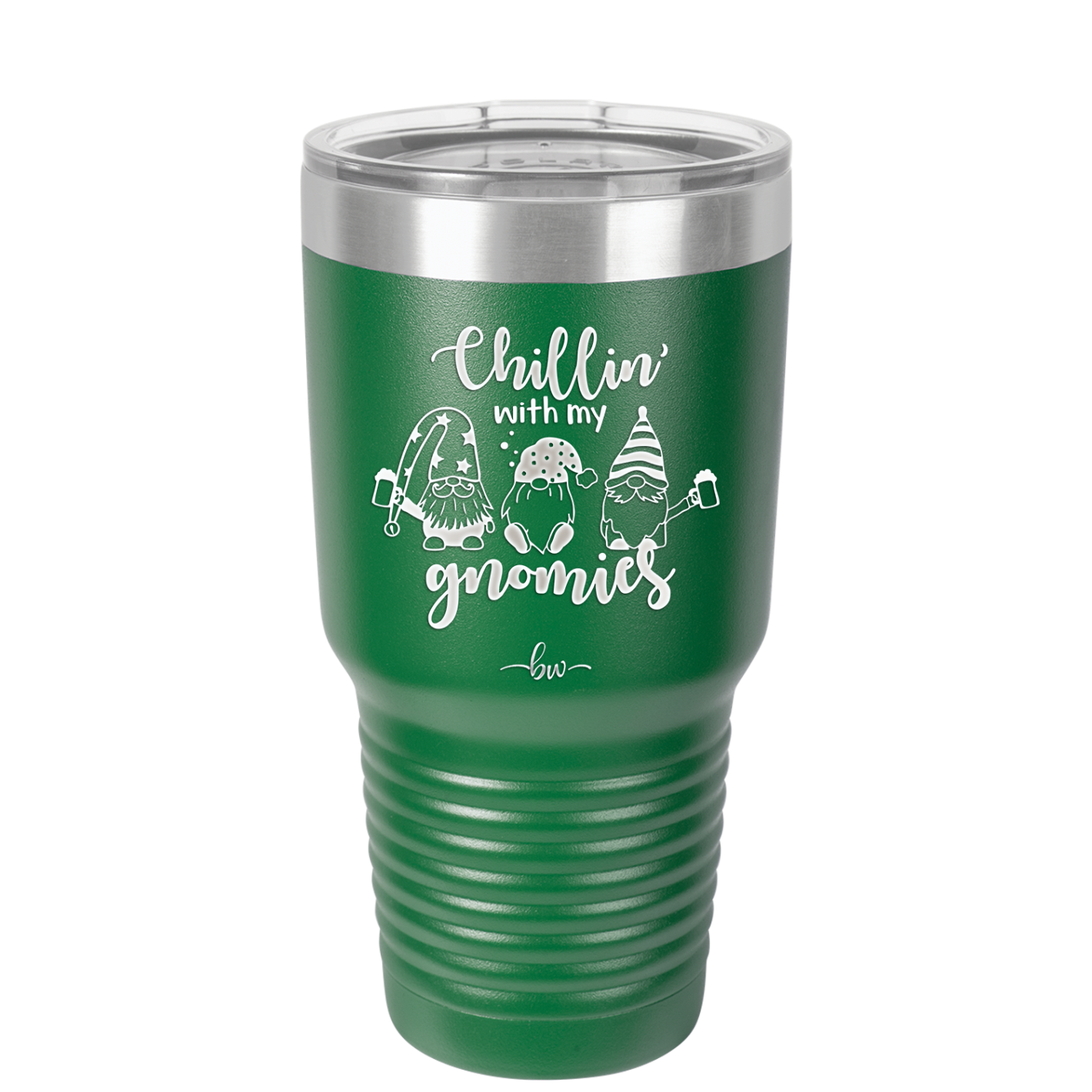 Chillin with My Gnomies - Laser Engraved Stainless Steel Drinkware - 2551 -