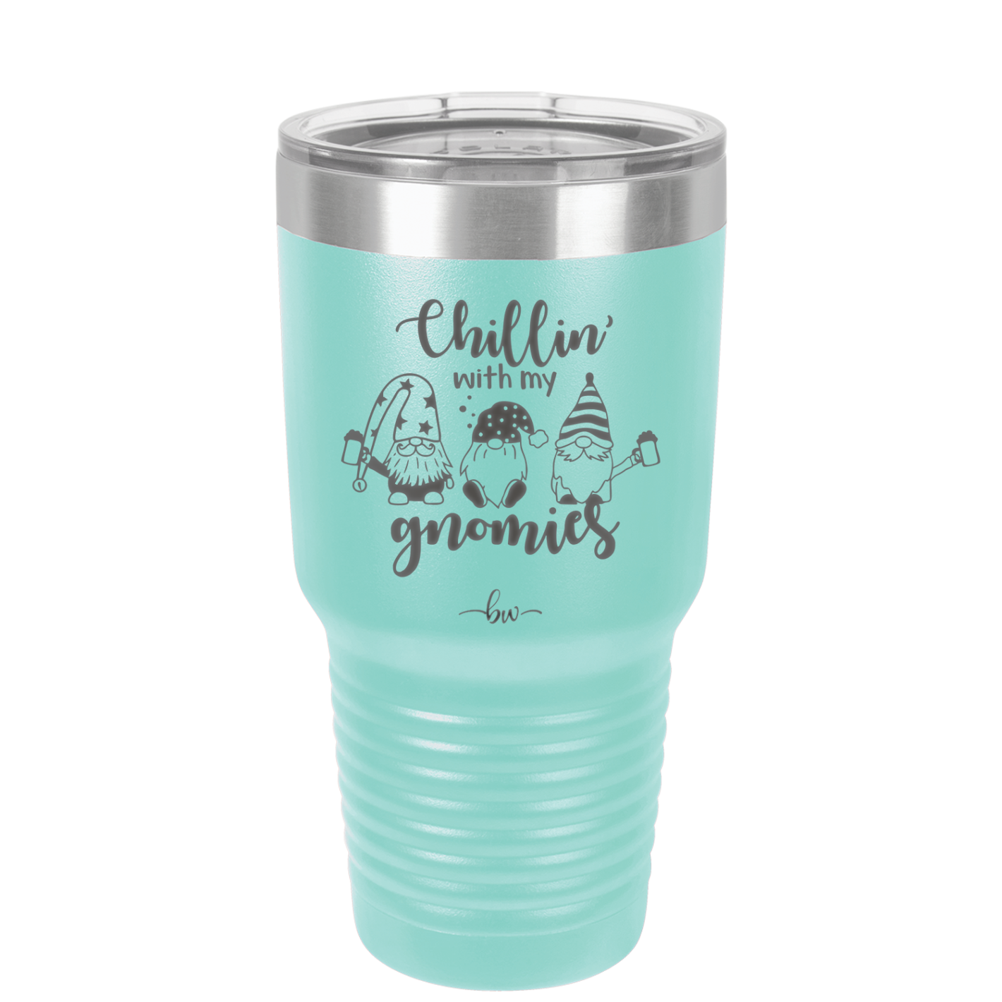 Chillin with My Gnomies - Laser Engraved Stainless Steel Drinkware - 2551 -