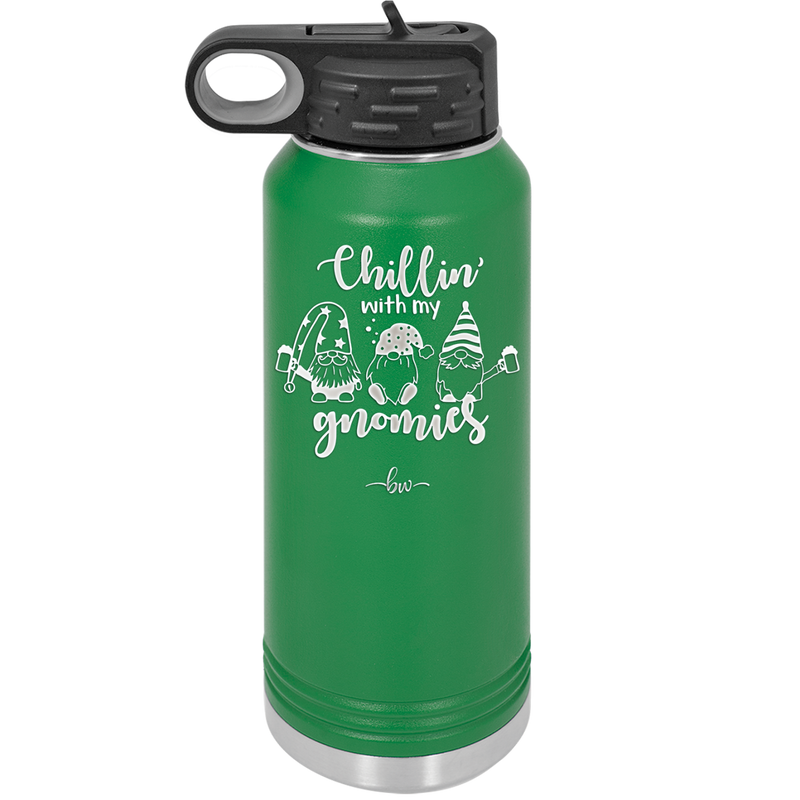 Chillin with My Gnomies - Laser Engraved Stainless Steel Drinkware - 2551 -
