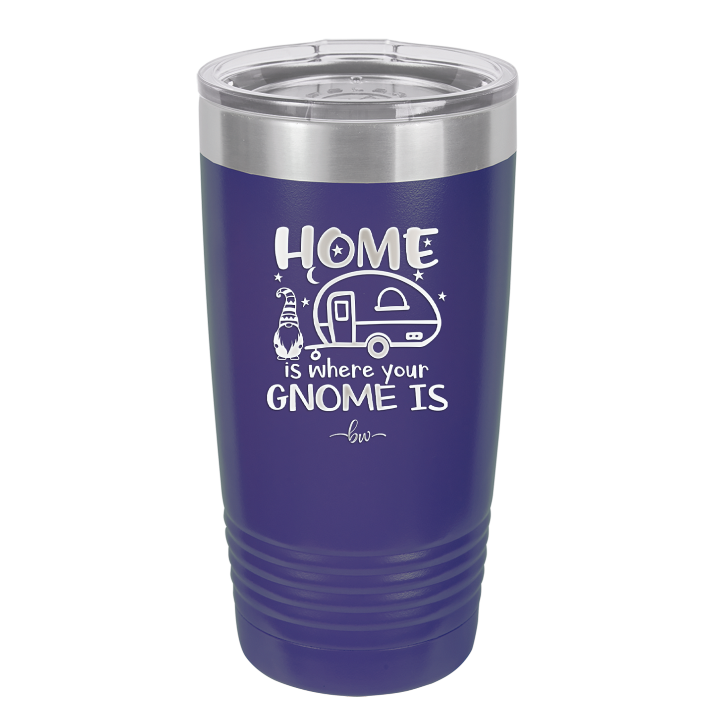 Home is Where Your Gnome is - Laser Engraved Stainless Steel Drinkware - 2552 -
