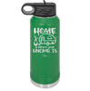 Home is Where Your Gnome is - Laser Engraved Stainless Steel Drinkware - 2552 -