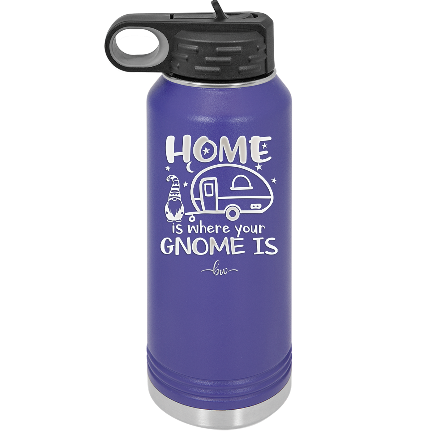 Home is Where Your Gnome is - Laser Engraved Stainless Steel Drinkware - 2552 -