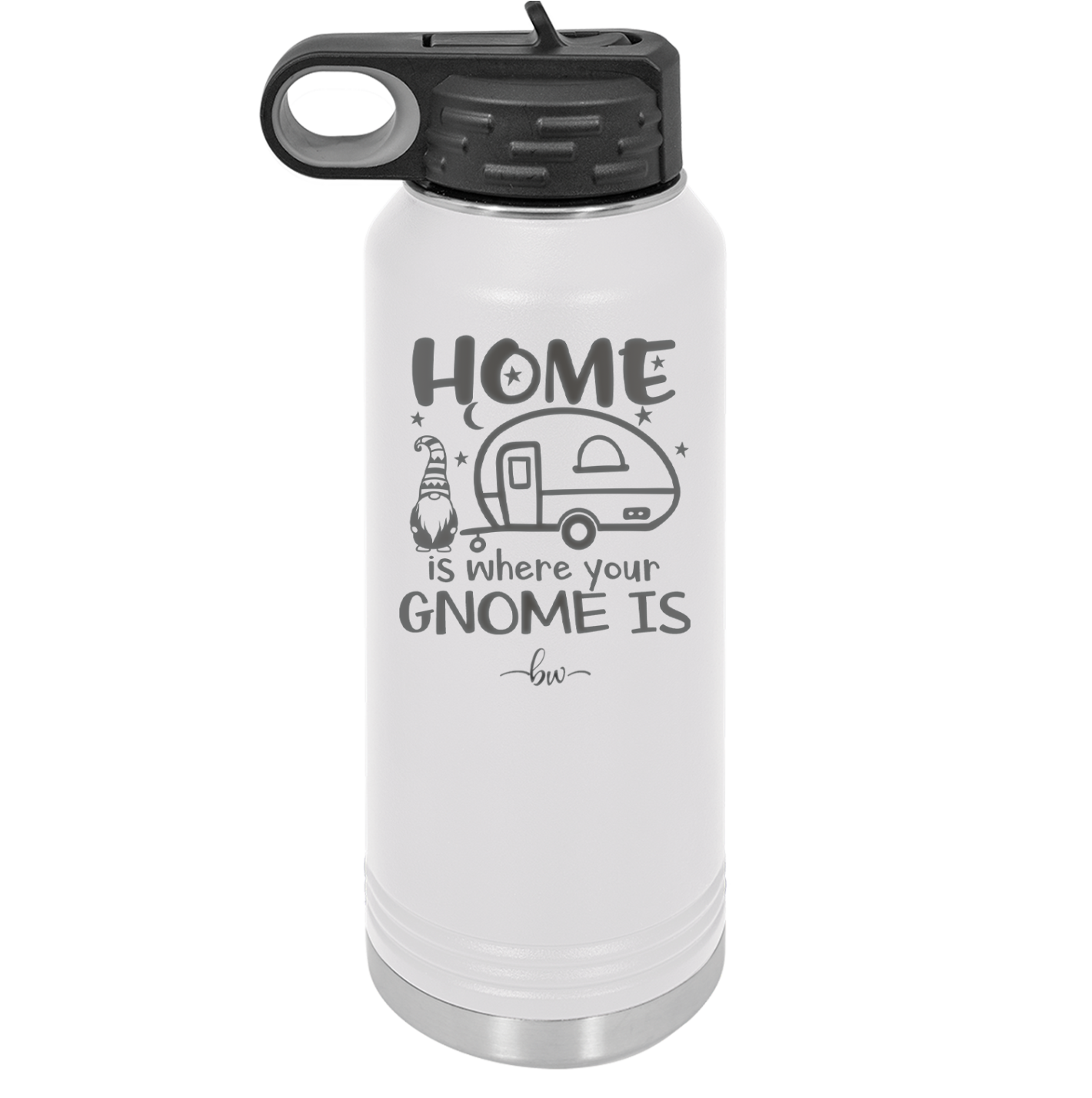 Home is Where Your Gnome is - Laser Engraved Stainless Steel Drinkware - 2552 -