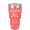It's Good to Be Gnome 1 - Laser Engraved Stainless Steel Drinkware - 2553 -