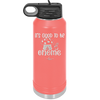 It's Good to Be Gnome 1 - Laser Engraved Stainless Steel Drinkware - 2553 -
