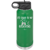 It's Good to Be Gnome 1 - Laser Engraved Stainless Steel Drinkware - 2553 -