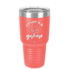 It's Good to Be Gnome 2 - Laser Engraved Stainless Steel Drinkware - 2554 -