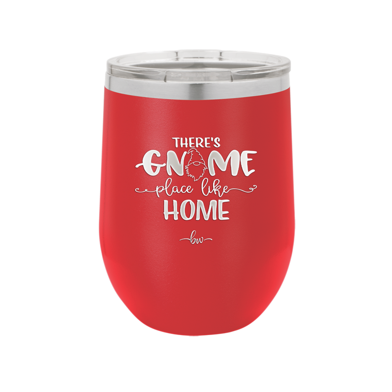 There's Gnome Place Like Home 1 - Laser Engraved Stainless Steel Drinkware - 2555 -