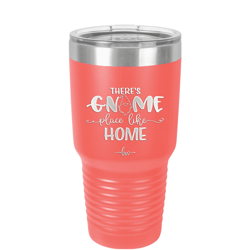 There's Gnome Place Like Home 1 - Laser Engraved Stainless Steel Drinkware - 2555 -