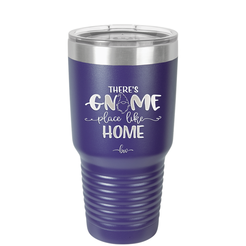 There's Gnome Place Like Home 1 - Laser Engraved Stainless Steel Drinkware - 2555 -