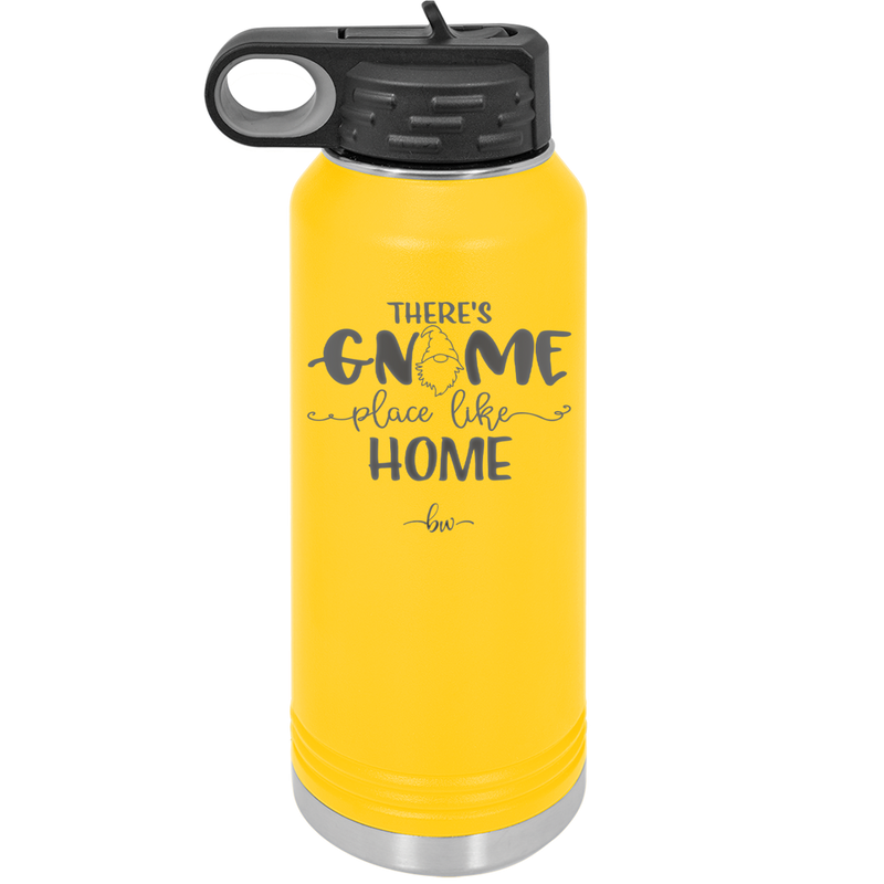 There's Gnome Place Like Home 1 - Laser Engraved Stainless Steel Drinkware - 2555 -