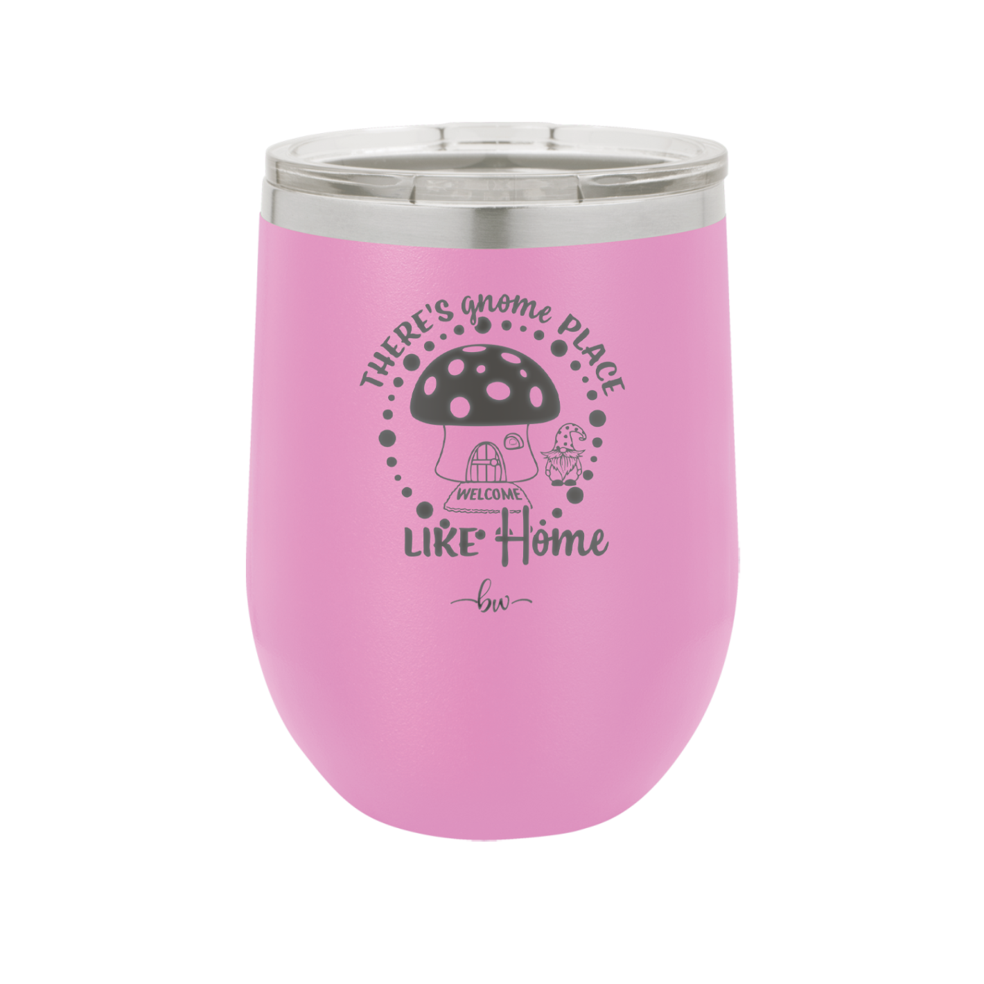 There's Gnome Place Like Home 2 - Laser Engraved Stainless Steel Drinkware - 2556 -