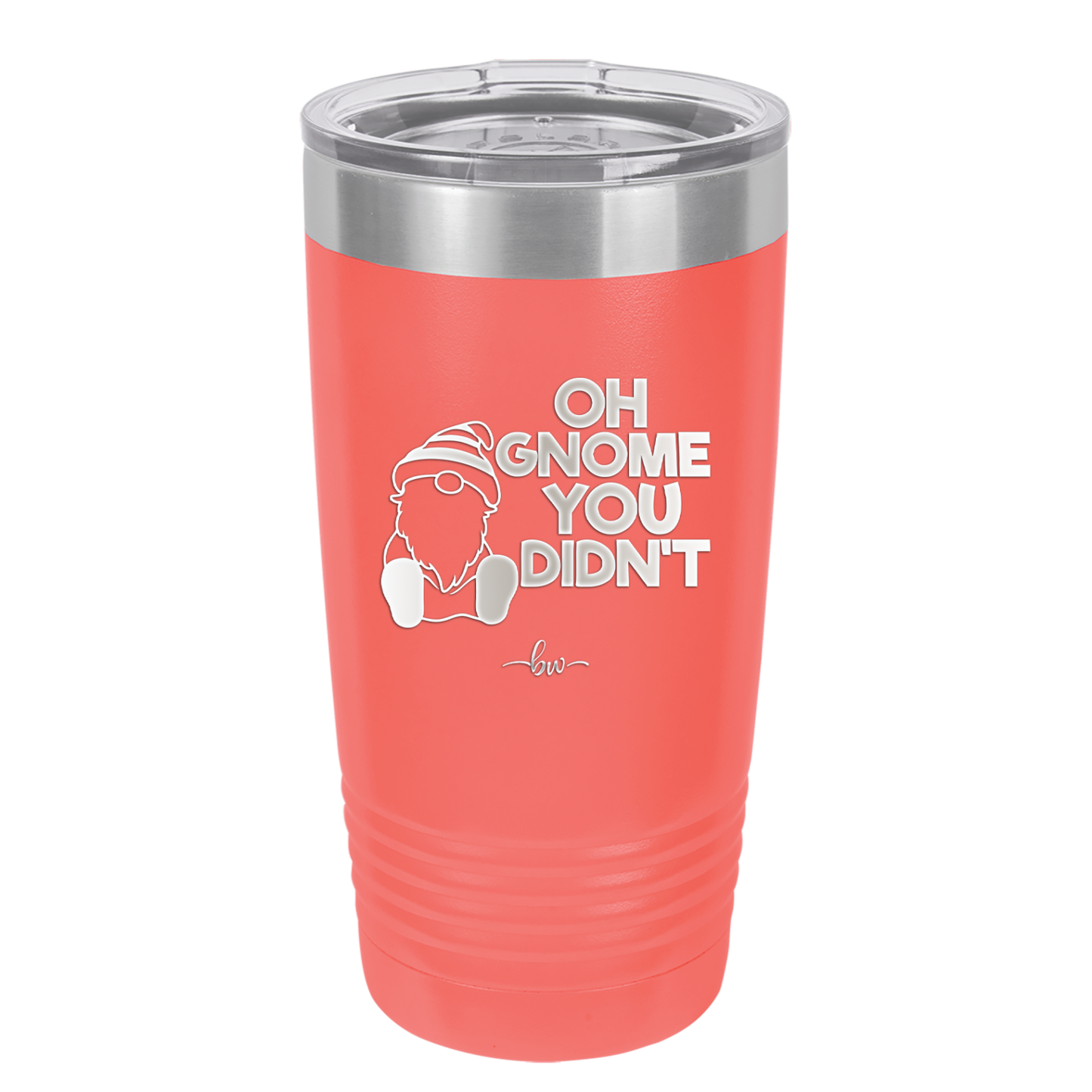 Oh Gnome You Didn't 1 - Laser Engraved Stainless Steel Drinkware - 2559 -