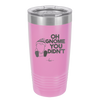 Oh Gnome You Didn't 1 - Laser Engraved Stainless Steel Drinkware - 2559 -
