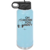 Oh Gnome You Didn't 1 - Laser Engraved Stainless Steel Drinkware - 2559 -