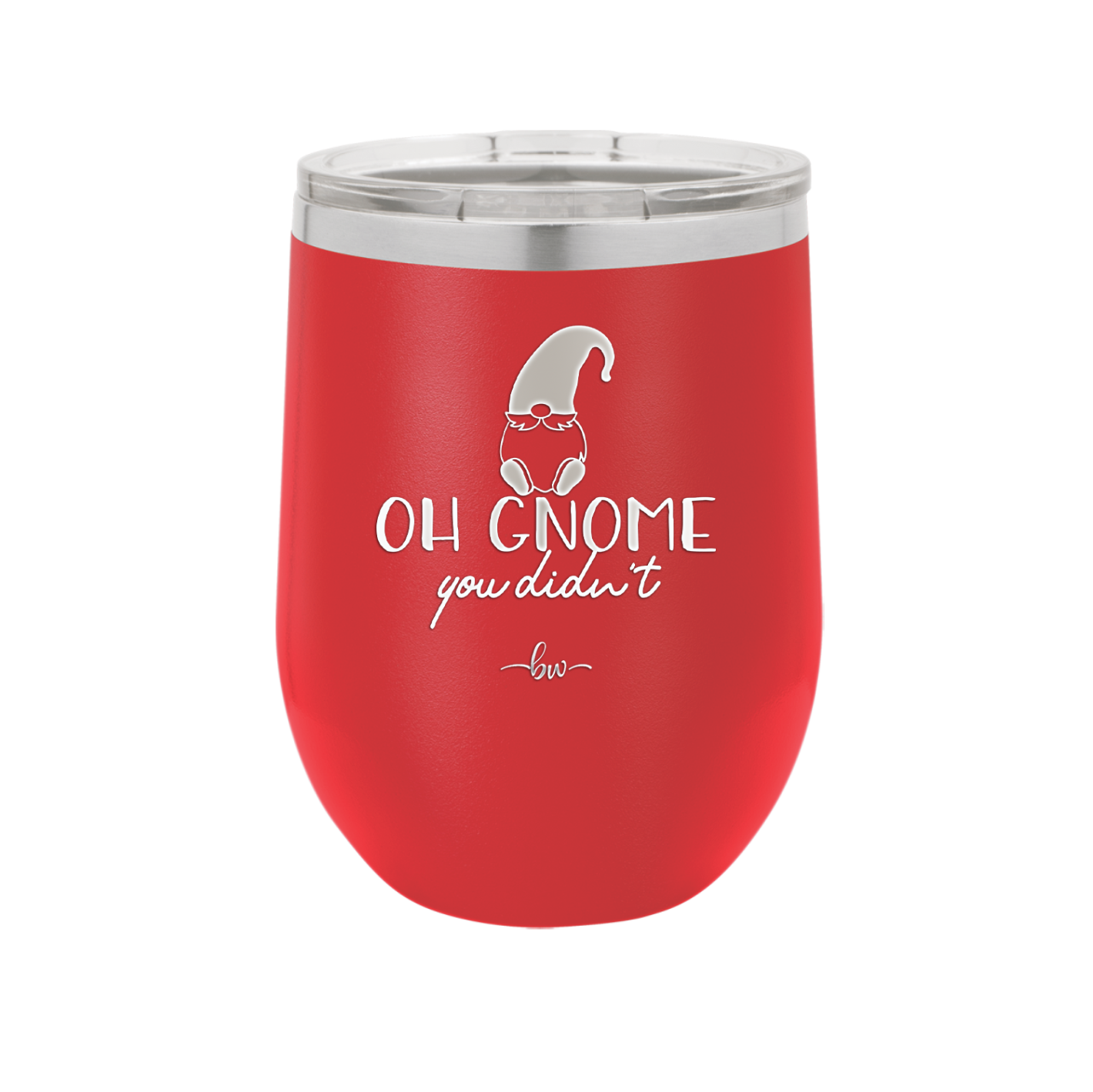 Oh Gnome You Didn't 2 - Laser Engraved Stainless Steel Drinkware - 2560 -